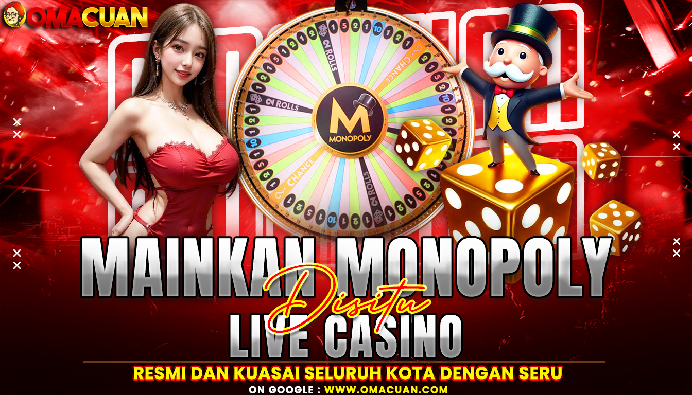 Mainkan Monopoly Disitu Live Casino Resmi Dan Kuasai Seluruh Kota Dengan Seru