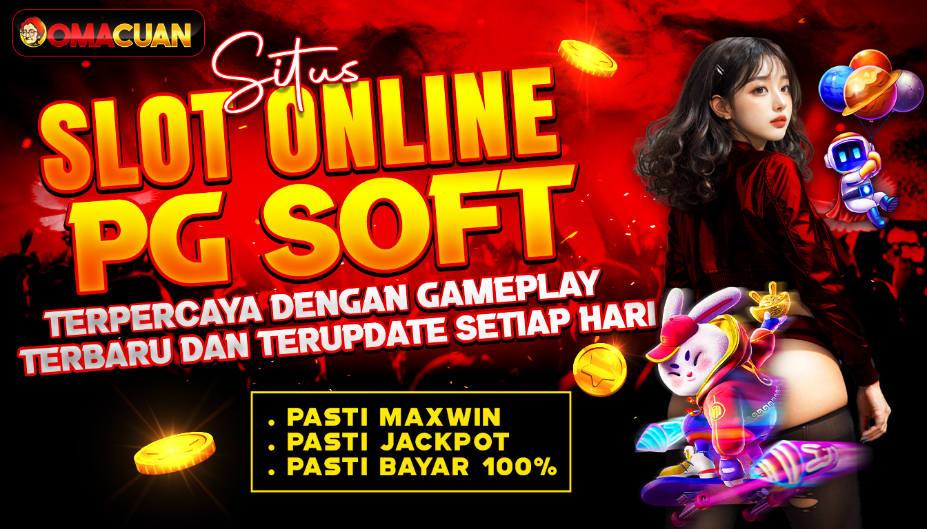 OMACUAN – Situs Slot Online PG Soft Terpercaya Dengan Gameplay Terbaru Dan Terupdate Setiap Hari