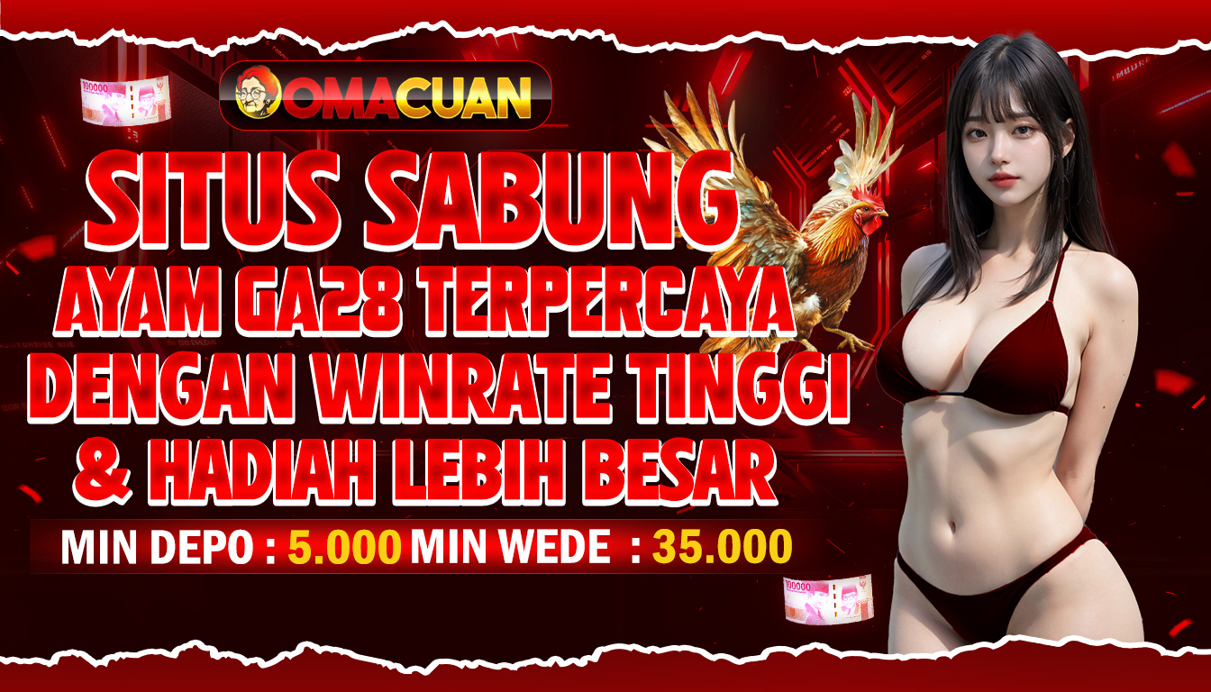 Situs Resmi Sabung Ayam GA28 Terpercaya Winrate Tinggi Dengan Layanan Terbaik